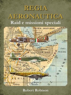 cover image of REGIA AERONAUTICA--Raid e missioni speciali